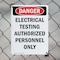 Signmission Portrait Electrical Testing Authorized Only Danger Sign, Plastic, 7in W x 10in L, 2PK OS-2PACK-DS-P-710-V-1786 - alternate 7